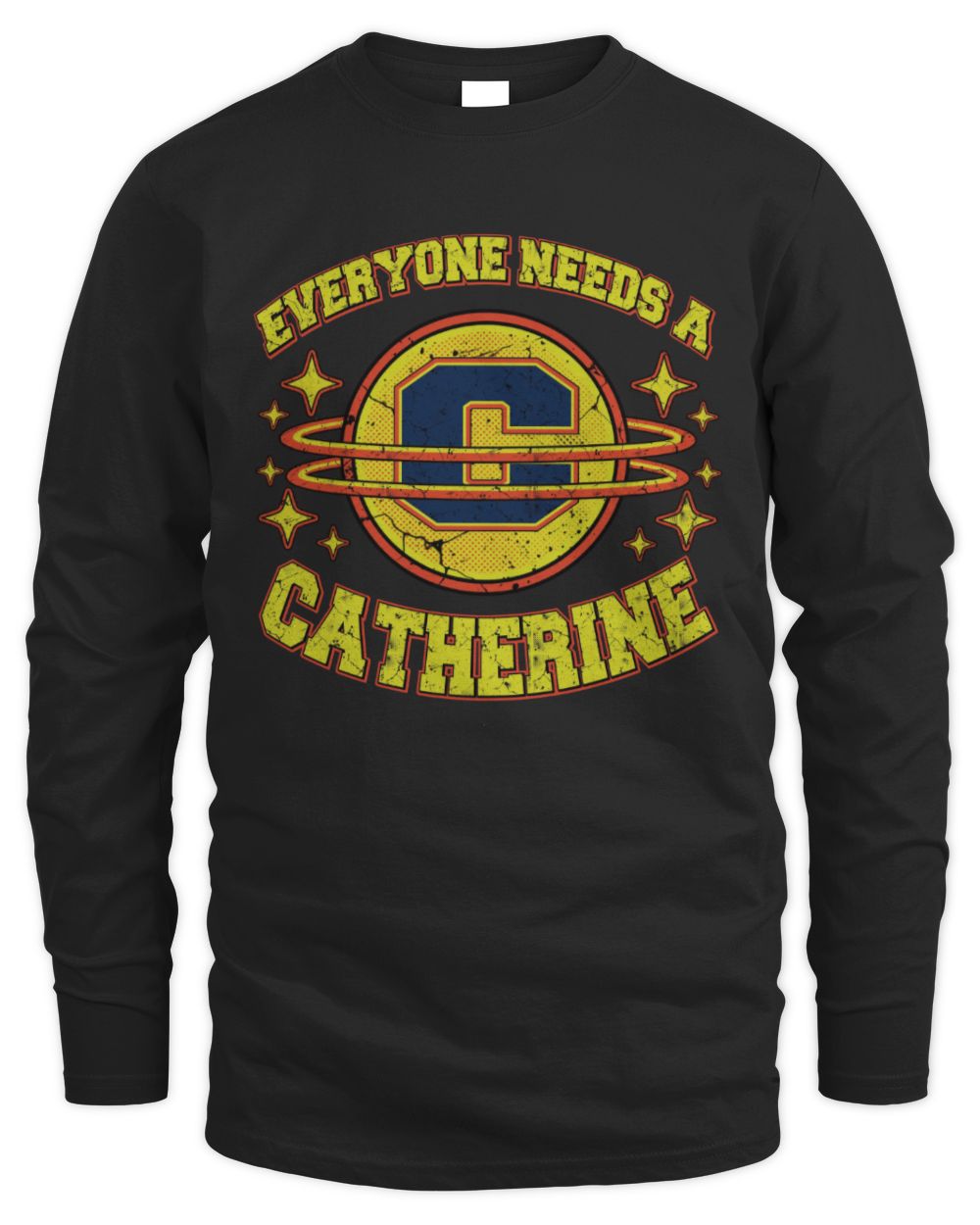 Everyone Needs a Your Name Shirt CATHERINE M1-76 / Men's Long Sleeved T-Shirt / black