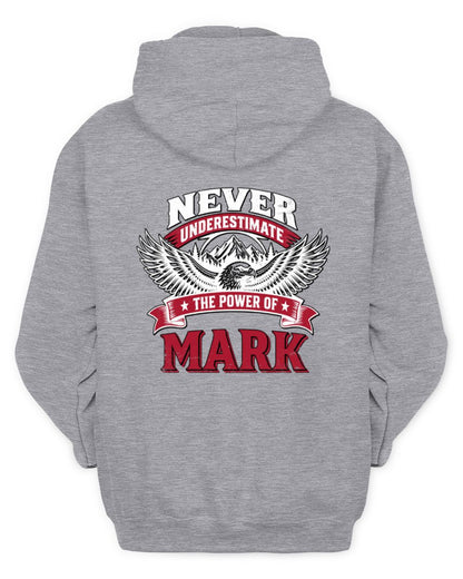 Never Underestimate Your Name Eagle Mountain Shirt MARK M1-61 / Unisex Hoodie / sport grey