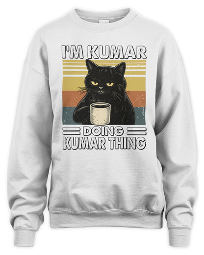 I'm Name Doing Name Thing Grumpy Black Cat Shirt KUMAR M1-79 / Unisex Sweatshirt / white
