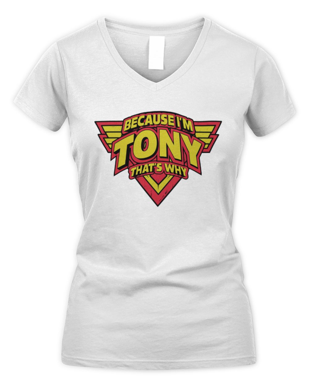 Because I'm Name That's Why Red and Yellow Logo Graphic T-Shirt TONY M1-75 / Women's V-Neck T-Shirt / white