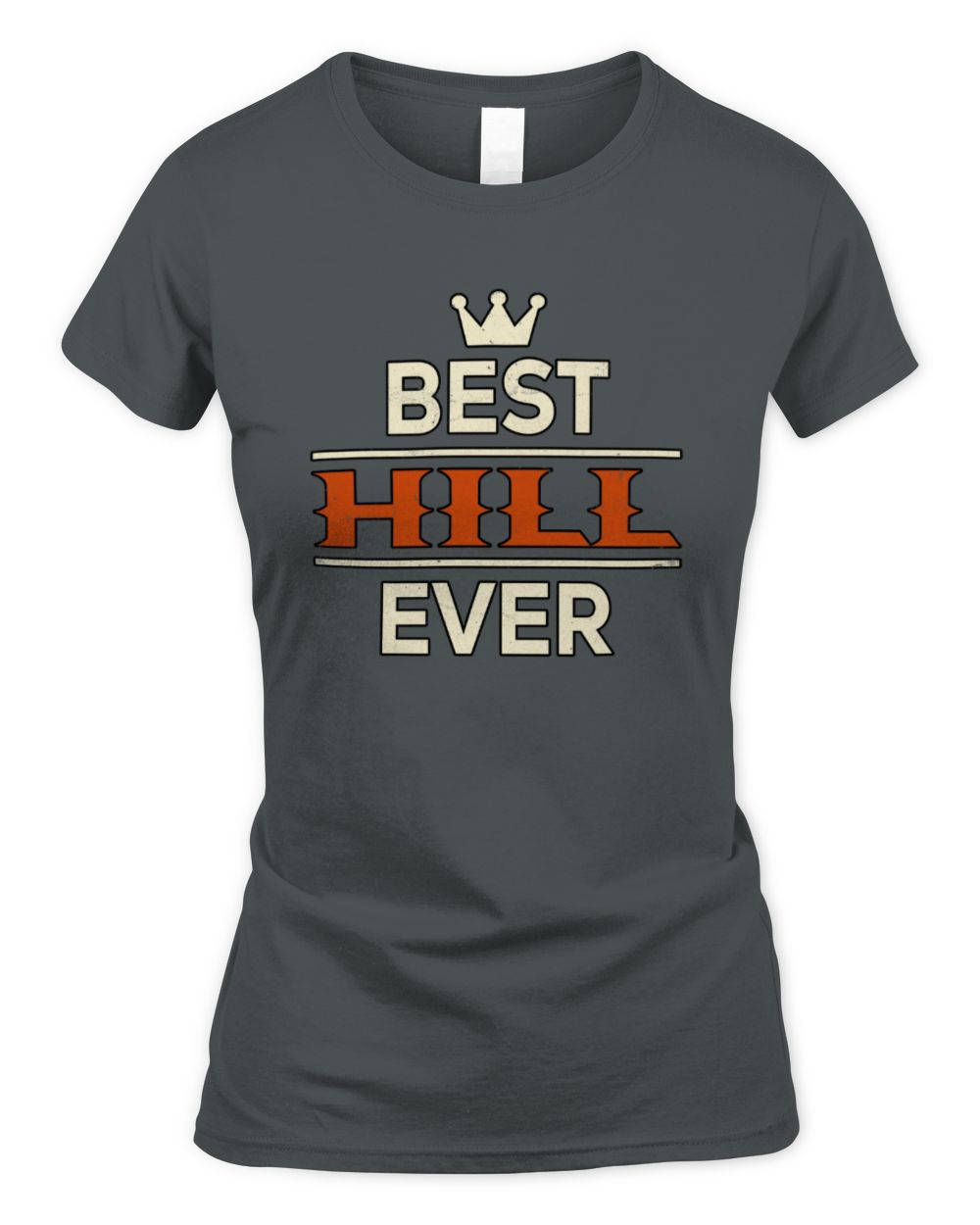 Best Your Name With Crown Shirt HILL M1-59 / Women's Standard T-Shirt / charcoal
