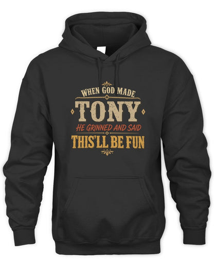When God Made Your Name Funny Western T-Shirt TONY M1-81 / Unisex Hoodie / black