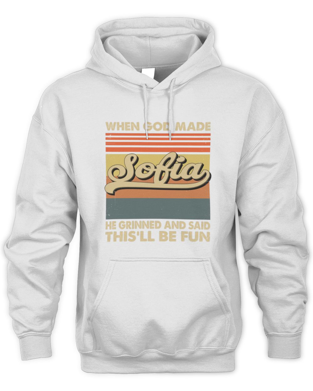 When God Made Your Name He Grinned Vintage T-Shirt SOFIA M1-55 / Unisex Hoodie / white