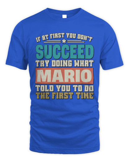 If at First You Don't Succeed Funny Vintage Shirt MARIO M1-53 / Unisex Standard T-Shirt / royal