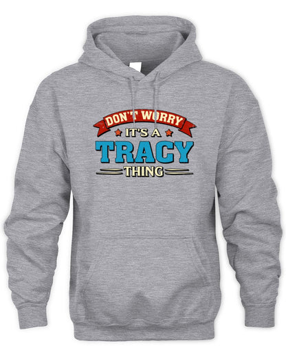Don't Worry It's a Your Name Thing Funny Retro T-Shirt TRACY M1-57 / Unisex Hoodie / sport grey