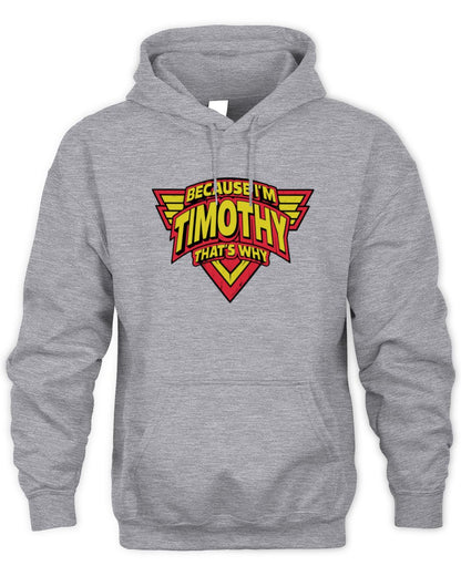 Because I'm Name That's Why Red and Yellow Logo Graphic T-Shirt TIMOTHY M1-75 / Unisex Hoodie / sport grey