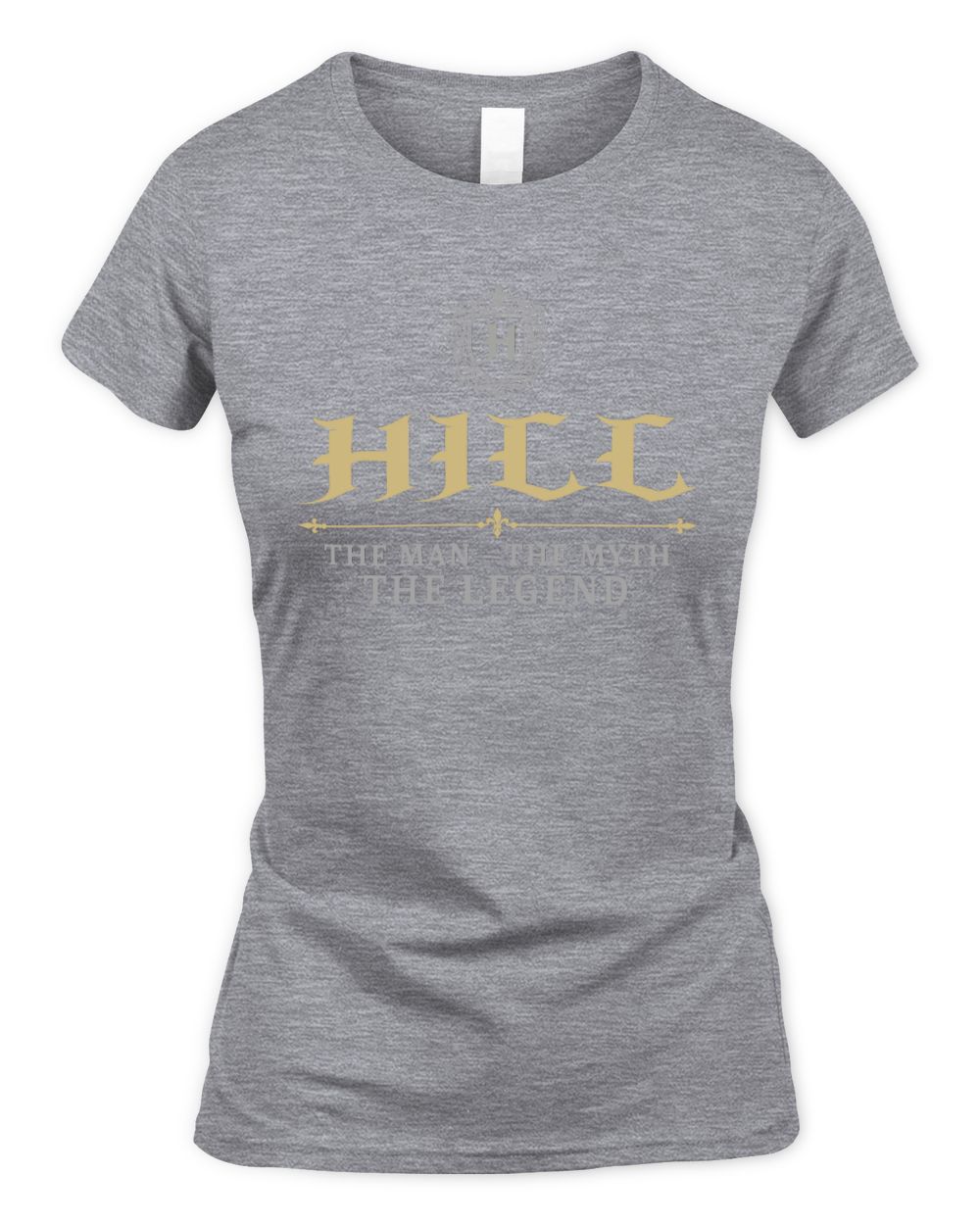 The Man The Myth The Legend Western Shirt HILL M1-78 / Women's Standard T-Shirt / sport grey