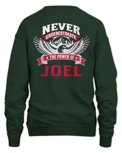 Never Underestimate Your Name Eagle Mountain Shirt JOEL M1-61 / Unisex Sweatshirt / forest green