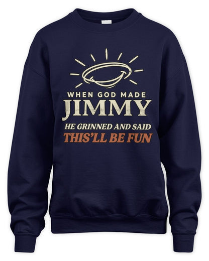 When God Made Your Name Funny Western T-Shirt T-Shirt JIMMY M1-S82 / Unisex Sweatshirt / navy