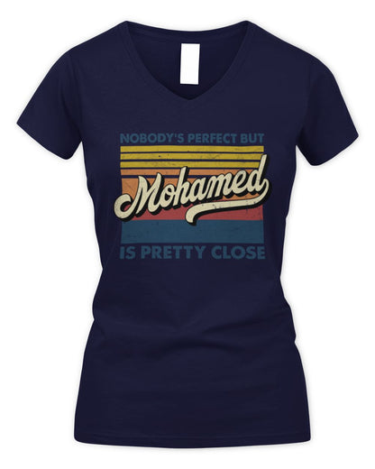 Nobody's Perfect But Your Name Is Pretty Close Retro Shirt MOHAMED M1-65 / Women's V-Neck T-Shirt / navy
