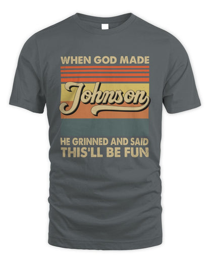 When God Made Your Name He Grinned Vintage T-Shirt JOHNSON M1-55 / Unisex Standard T-Shirt / charcoal