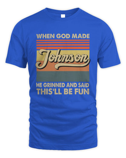When God Made Your Name He Grinned Vintage T-Shirt JOHNSON M1-55 / Unisex Standard T-Shirt / royal