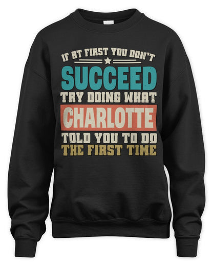 If at First You Don't Succeed Funny Vintage Shirt CHARLOTTE M1-53 / Unisex Sweatshirt / black