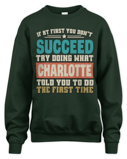 If at First You Don't Succeed Funny Vintage Shirt CHARLOTTE M1-53 / Unisex Sweatshirt / forest green