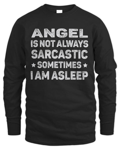 Your Name Is Not Always Sarcastic Funny T-Shirt ANGEL M1-62 / Men's Long Sleeved T-Shirt / black