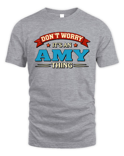 Don't Worry It's a Your Name Thing Funny Retro T-Shirt AMY M1-57 / Unisex Standard T-Shirt / sport grey