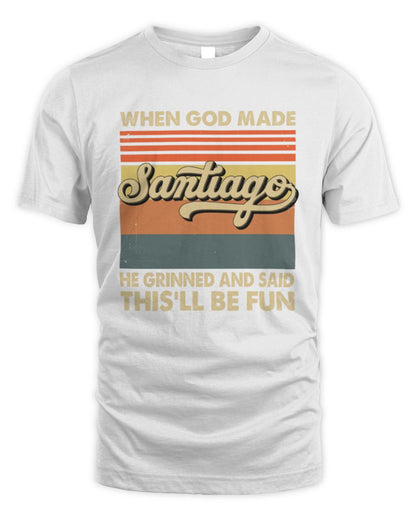 When God Made Your Name He Grinned Vintage T-Shirt SANTIAGO M1-55 / Unisex Standard T-Shirt / white
