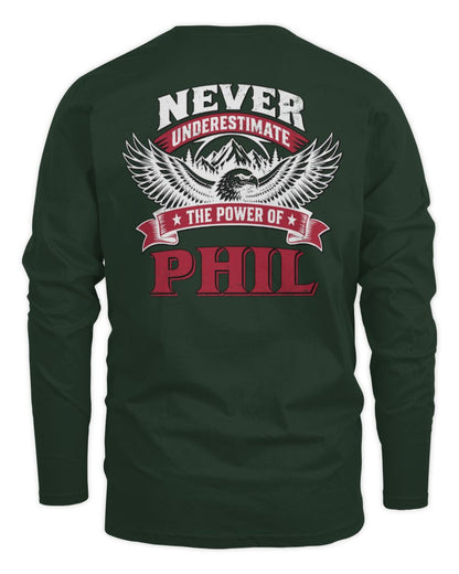 Never Underestimate Your Name Eagle Mountain Shirt PHIL M1-61 / Men's Long Sleeved T-Shirt / forest green
