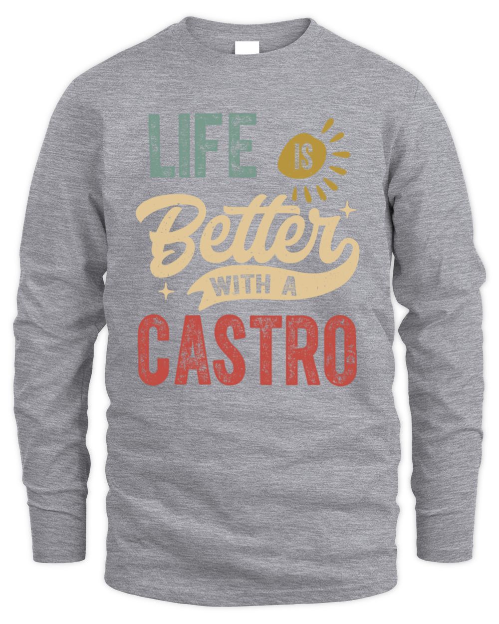 Life Is Better With a Name Personalized Retro T-Shirt CASTRO-48 / Men's Long Sleeved T-Shirt / sport grey