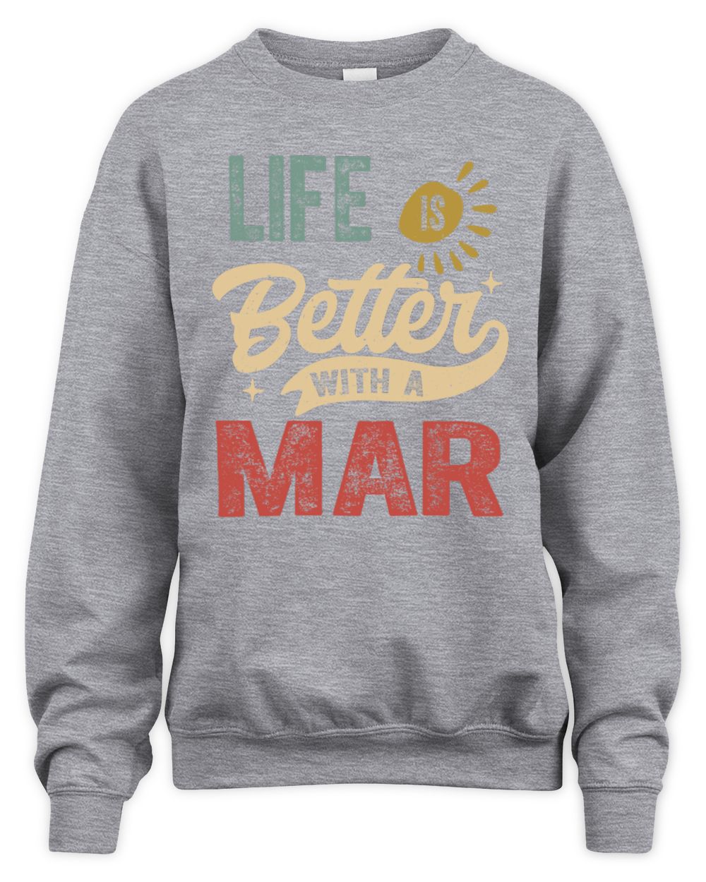 Life Is Better With a Name Personalized Retro T-Shirt MAR-48 / Unisex Sweatshirt / sport grey