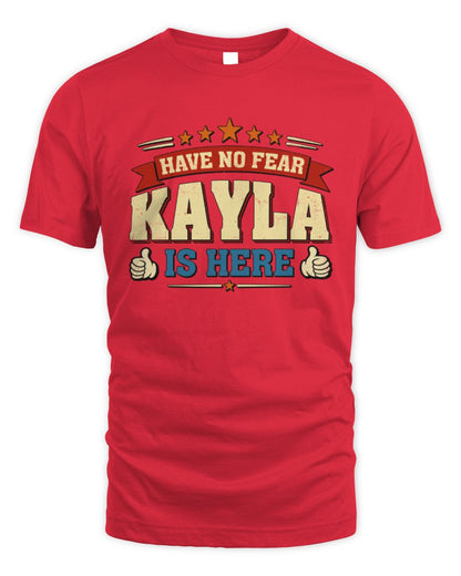 Have No Fear Your Name Is Here Cool Graphic T-Shirt KAYLA M1-71 / Unisex Standard T-Shirt / red