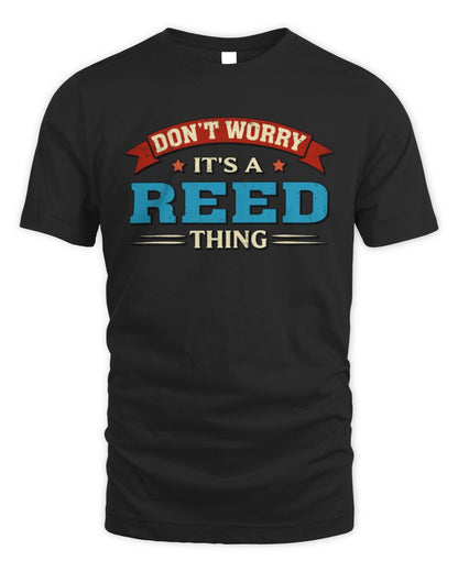 Don't Worry It's a Your Name Thing Funny Retro T-Shirt REED M1-57 / Unisex Standard T-Shirt / black