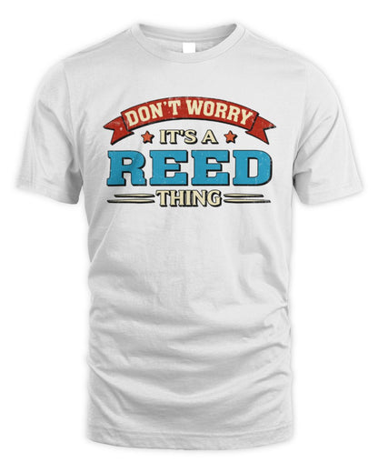 Don't Worry It's a Your Name Thing Funny Retro T-Shirt REED M1-57 / Unisex Standard T-Shirt / white