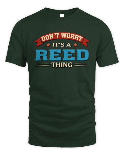 Don't Worry It's a Your Name Thing Funny Retro T-Shirt REED M1-57 / Unisex Standard T-Shirt / forest green