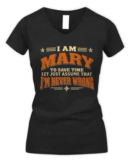 I'm Name Let's Just Assume I'm Never Wrong Retro Shirt MARY M1-64 / Women's V-Neck T-Shirt / black