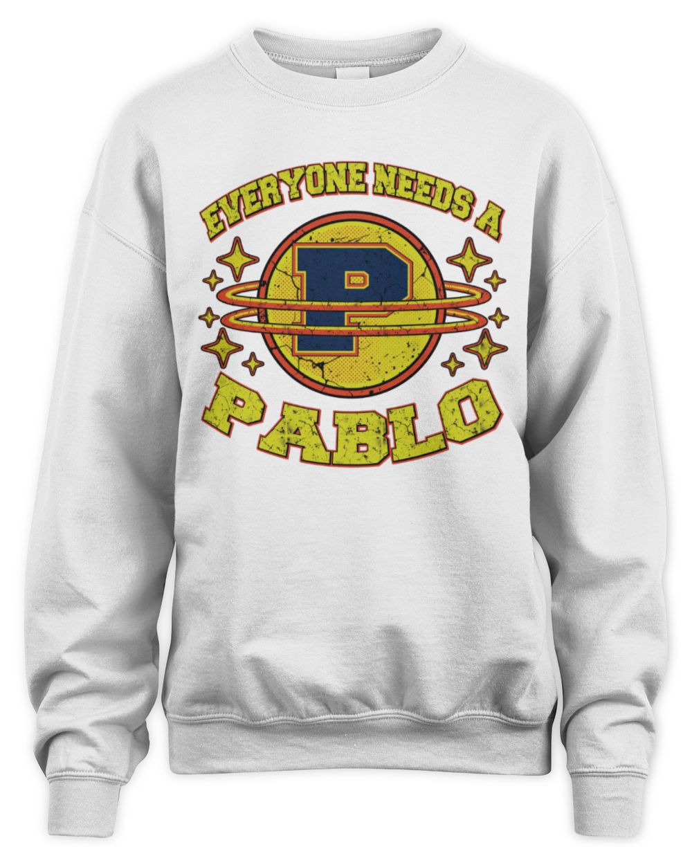 Everyone Needs a Your Name Shirt PABLO M1-76 / Unisex Sweatshirt / white
