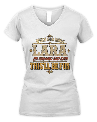 When God Made Your Name Funny Western T-Shirt LARA M1-81 / Women's V-Neck T-Shirt / white