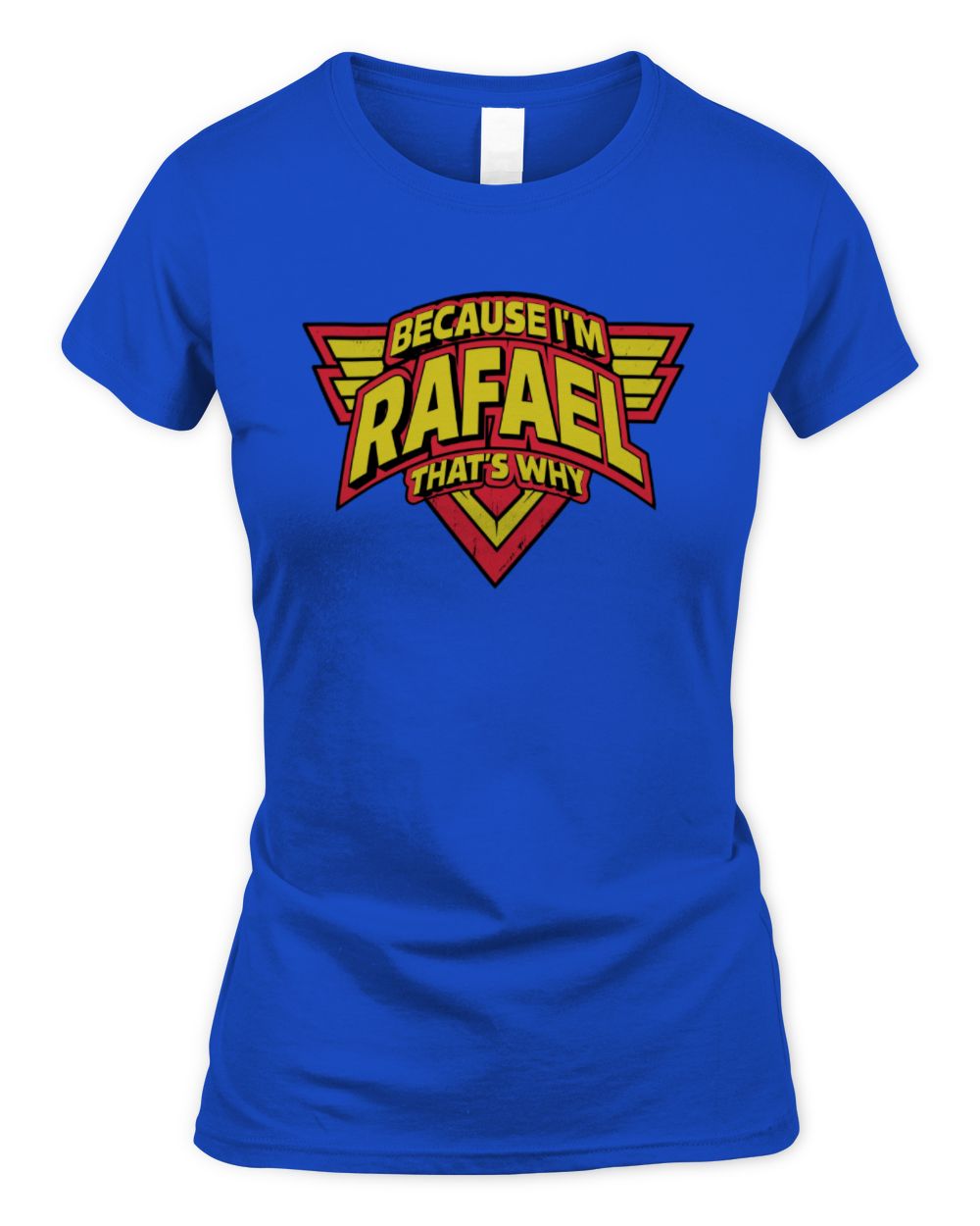 Because I'm Name That's Why Red and Yellow Logo Graphic T-Shirt RAFAEL M1-75 / Women's Standard T-Shirt / royal