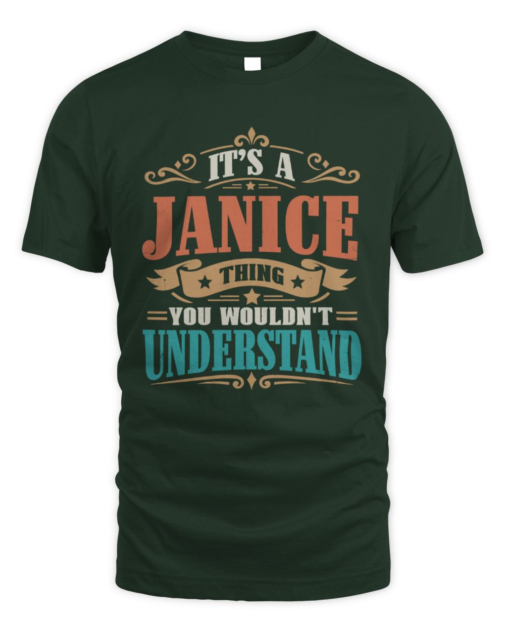 It’s a Name Thing Personalized Retro T-Shirt JANICE M1-47 / Unisex Standard T-Shirt / forest green
