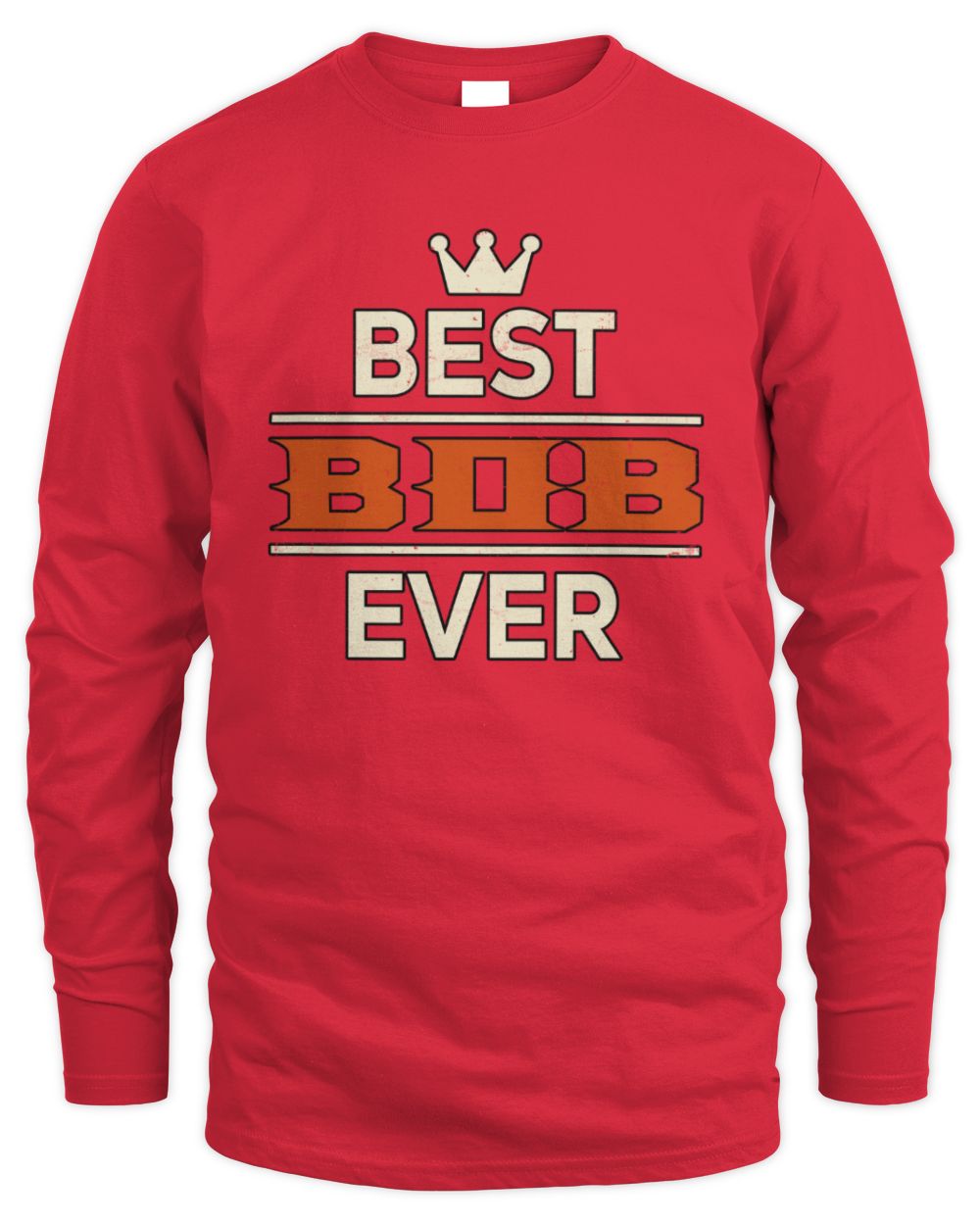 Best Your Name With Crown Shirt BOB M1-59 / Men's Long Sleeved T-Shirt / red