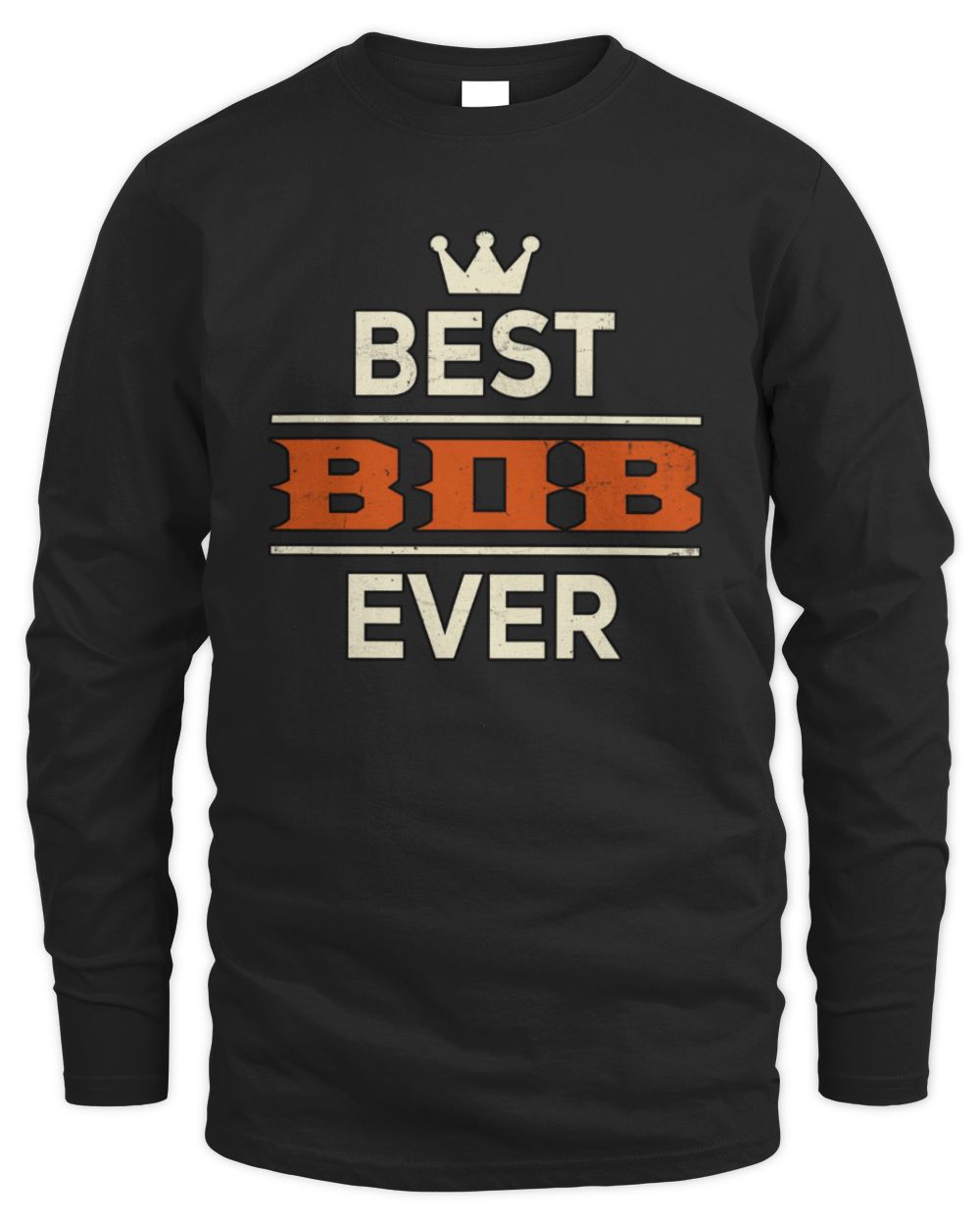 Best Your Name With Crown Shirt BOB M1-59 / Men's Long Sleeved T-Shirt / black