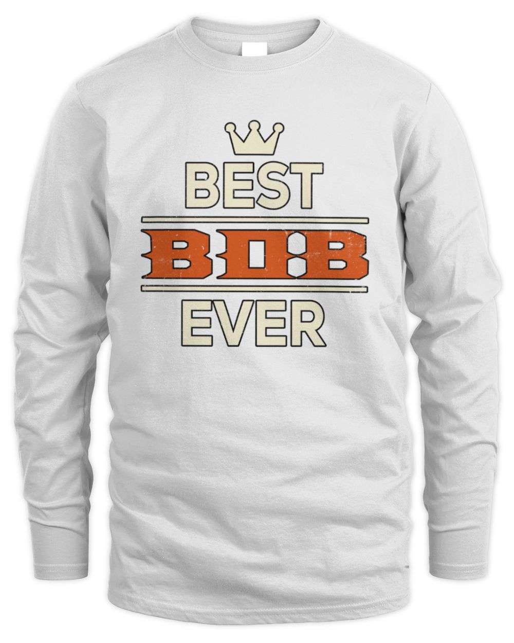 Best Your Name With Crown Shirt BOB M1-59 / Men's Long Sleeved T-Shirt / white