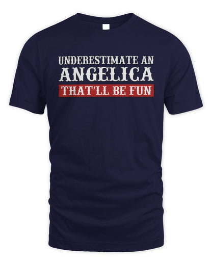 Underestimate Me That'll Be Fun Graphic T-Shirt ANGELICA M1-69 / Unisex Standard T-Shirt / navy