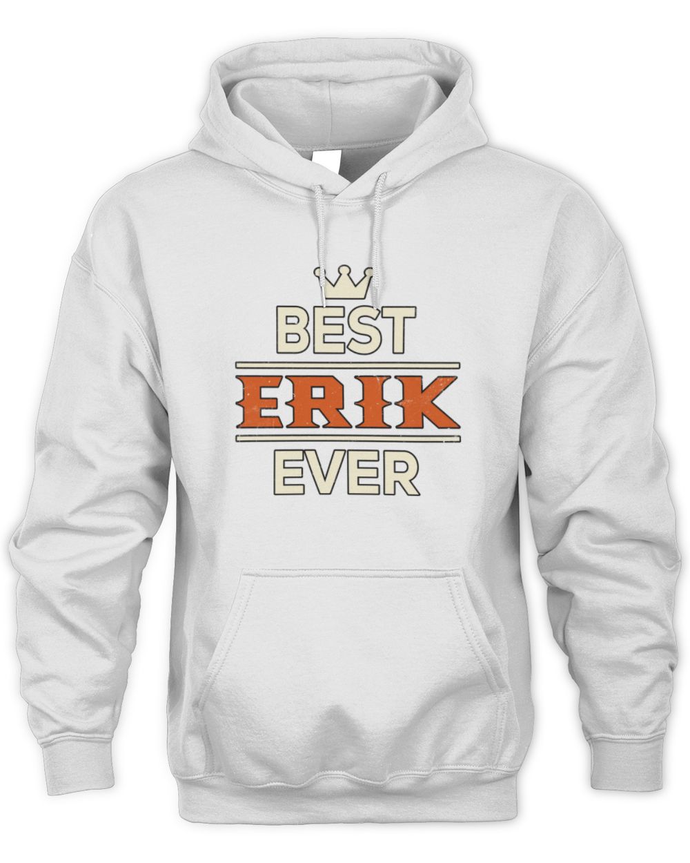 Best Your Name With Crown Shirt ERIK M1-59 / Unisex Hoodie / white