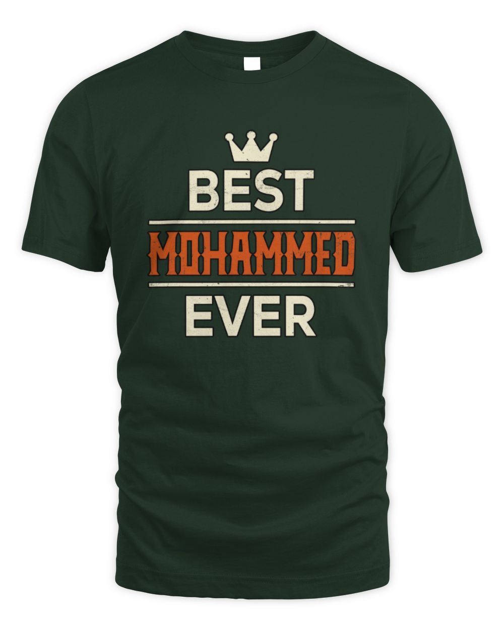 Best Your Name With Crown Shirt MOHAMMED M1-59 / Unisex Standard T-Shirt / forest green