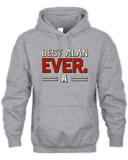 Best Your Name Ever Cool Shirt ALAN M1-58 / Unisex Hoodie / sport grey