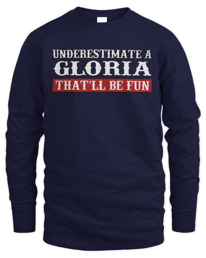 Underestimate Me That'll Be Fun Graphic T-Shirt GLORIA M1-69 / Men's Long Sleeved T-Shirt / navy