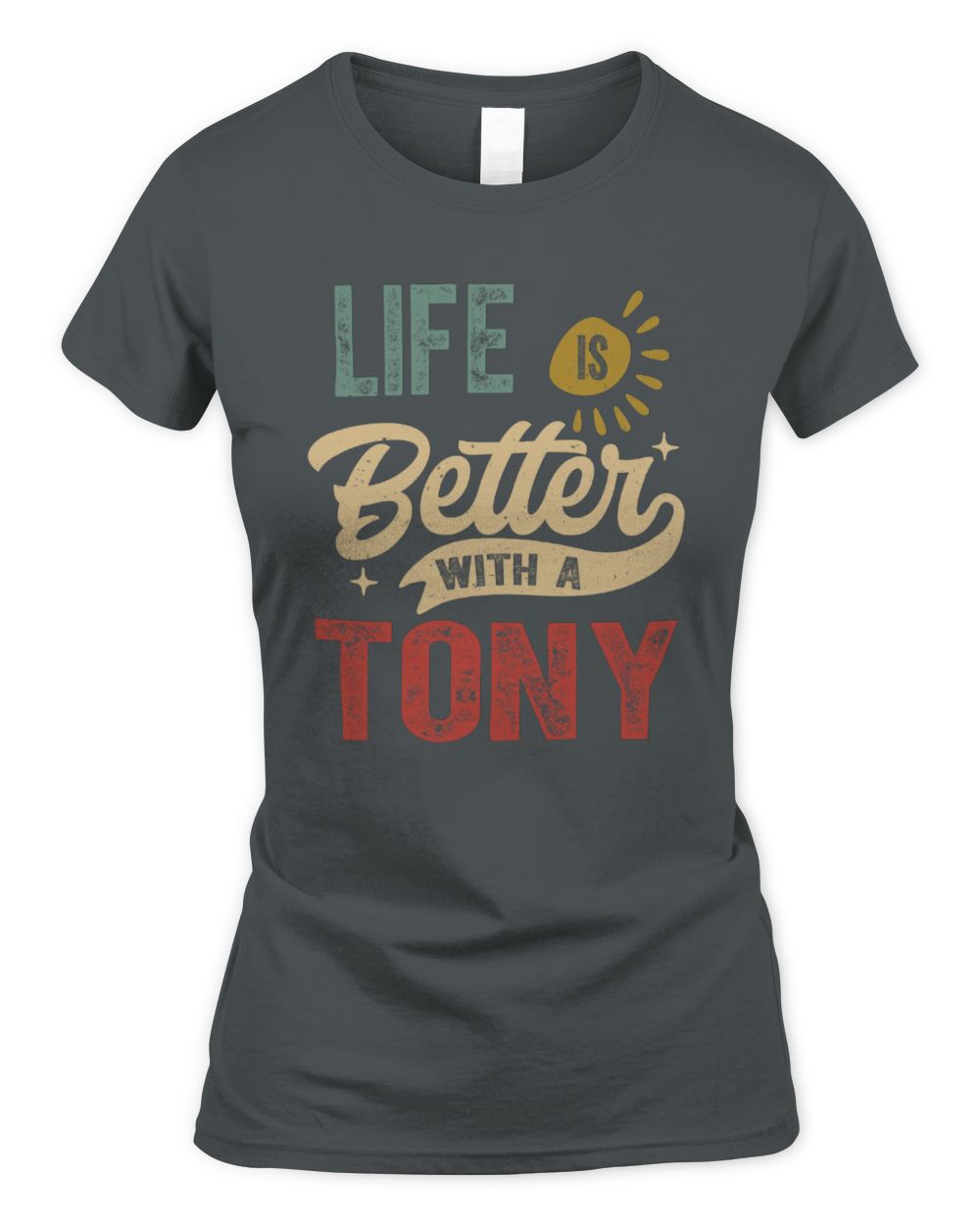 Life Is Better With a Name Personalized Retro T-Shirt TONY-48 / Women's Standard T-Shirt / charcoal