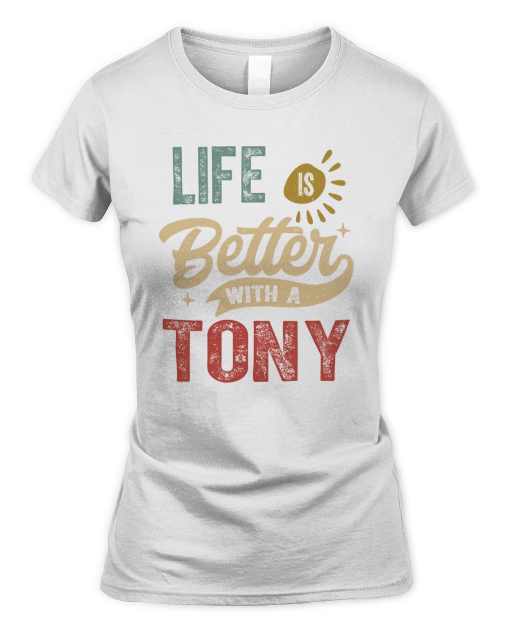 Life Is Better With a Name Personalized Retro T-Shirt TONY-48 / Women's Standard T-Shirt / white