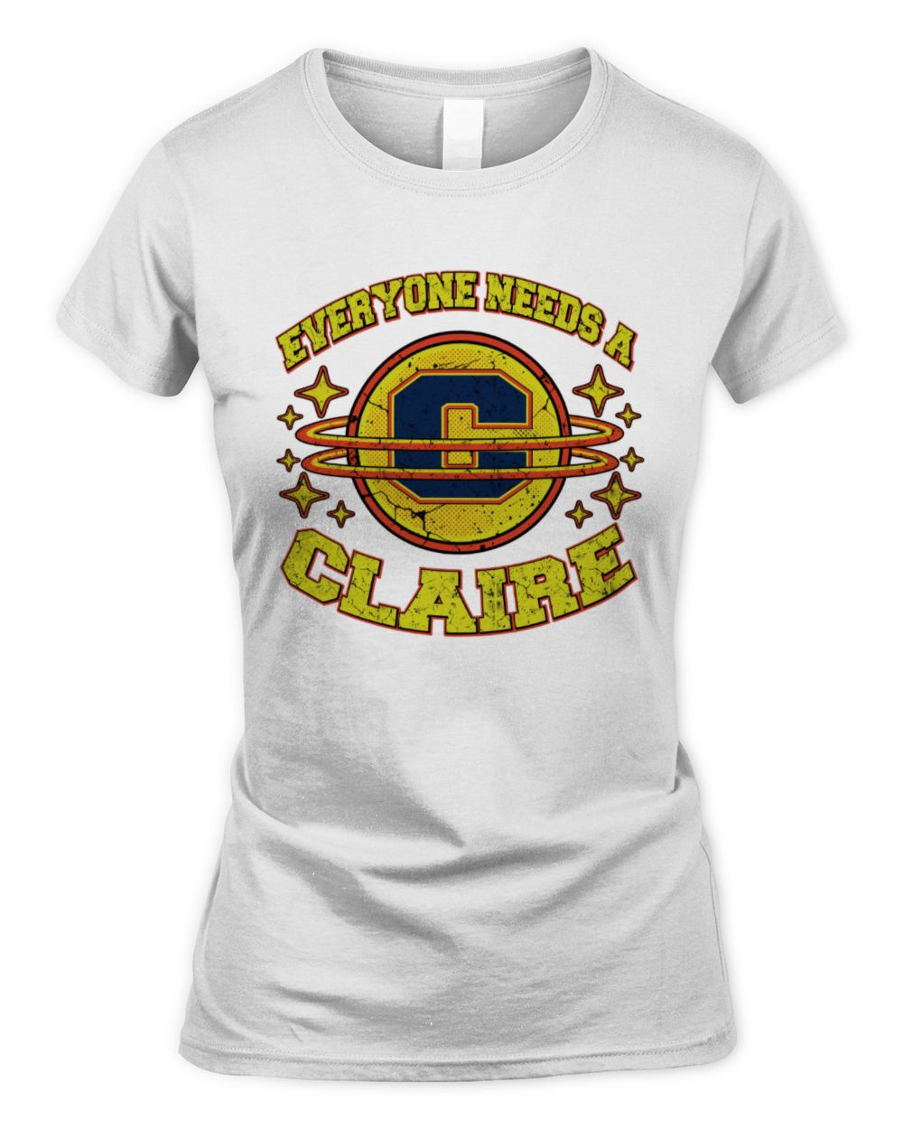 Everyone Needs a Your Name Shirt CLAIRE M1-76 / Women's Standard T-Shirt / white