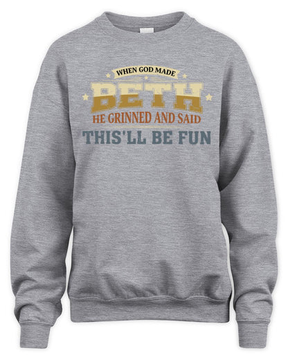 When God Made Your Name Funny Heritage T-Shirt BETH M1-80 / Unisex Sweatshirt / sport grey