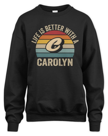 Life Is Better with Name Vintage Sun Shirt CAROLYN M1-50 / Unisex Sweatshirt / black