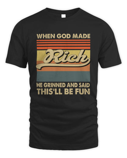 When God Made Your Name He Grinned Vintage T-Shirt RICH M1-55 / Unisex Standard T-Shirt / black