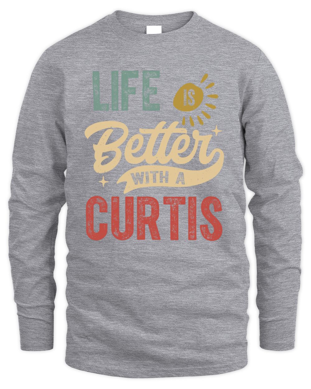 Life Is Better With a Name Personalized Retro T-Shirt CURTIS-48 / Men's Long Sleeved T-Shirt / sport grey