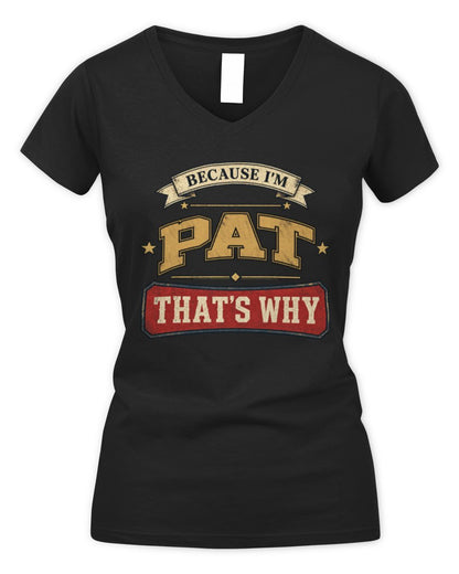 Because I'm Name That's Why Americana T-Shirt PAT M1-S88 / Women's V-Neck T-Shirt / black