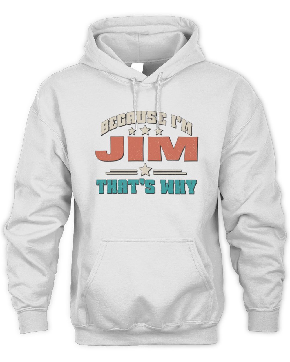 Because I'm Name That's Why Personalized Retro Shirt JIM-49 / Unisex Hoodie / white